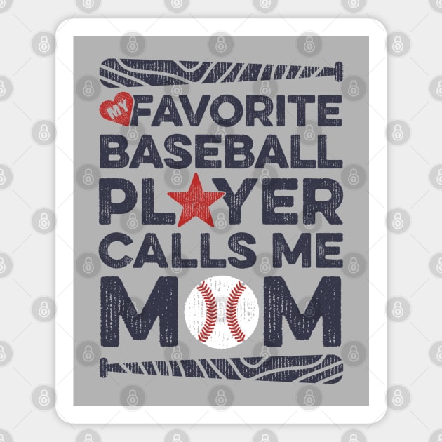 My Favorite Baseball Player Calls Me Mom Magnet by Tingsy